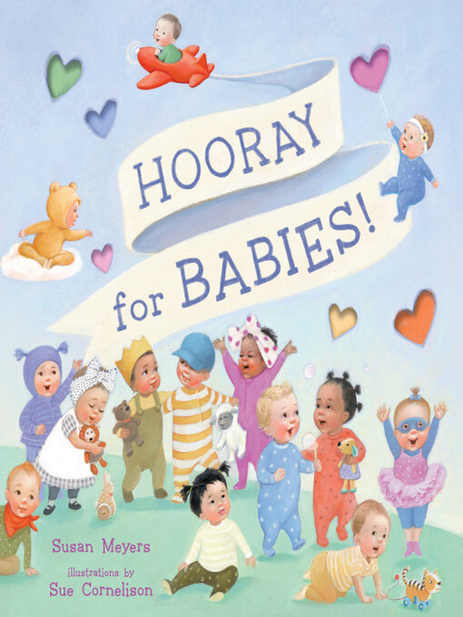 Title details for Hooray for Babies! by Susan Meyers - Available